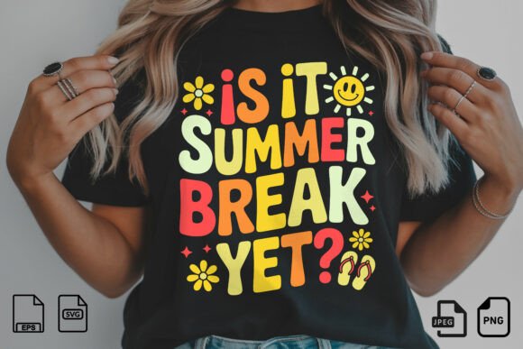 Is It Summer Break Yet SVG: A Designer's Honest Review