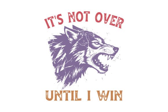 It s Not Over Until I Win SVG: A Designer Review for Embroidery