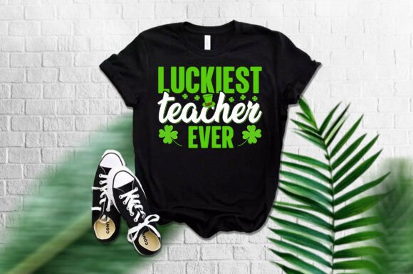 LUCKIEST Teacher EVER Design for Embroidery Projects