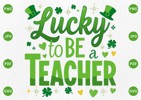 Lucky to Be a Teacher St. Patrick’s Day Design Review