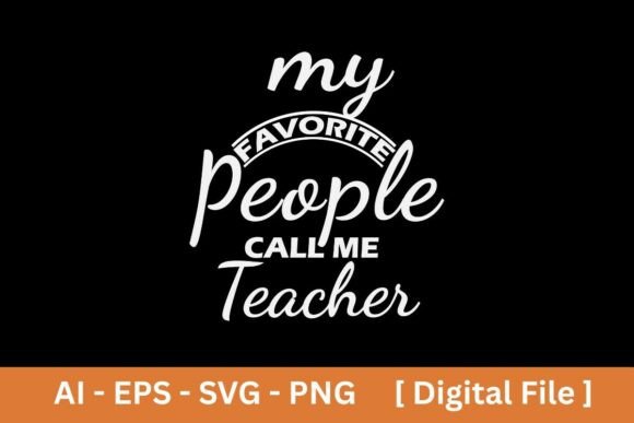 My Favorite People Call Me Teacher Tee