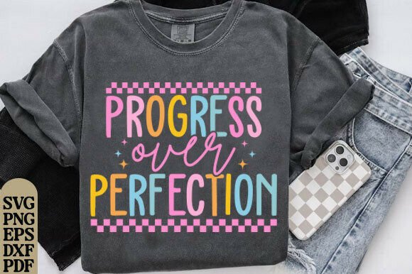 Progress Over Perfection Shirt, Teacher: A Designer Review